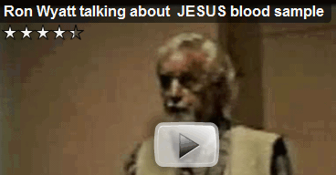 Ron Wyatt Talking About Jesus Blood Sample 